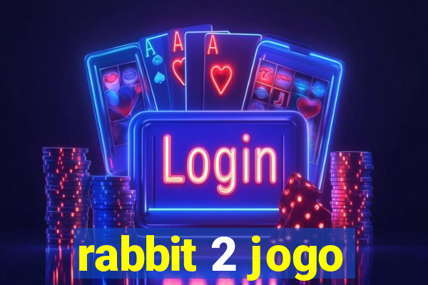 rabbit 2 jogo